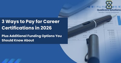 3 Ways to Pay for Career Certifications in 2026 (Plus Additional Funding Options You Should Know About)